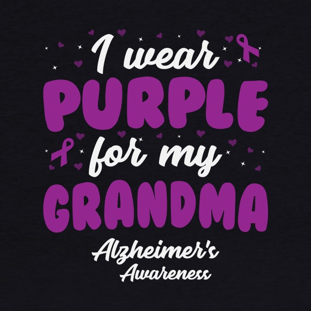 Alzheimers Awareness - I Wear Purple For My Grandma by CancerAwarenessStore